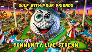 Hanging out with the Wolfpack  Golf With Your Friends  Community Stream [upl. by Anibla]