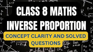 INVERSE PROPORTION  CLASS 8 MATH INVERSE PROPORTION  NCERT class 8 [upl. by Kimbell]