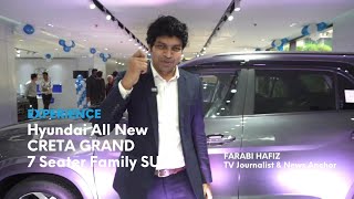 Hyundai All New 7SeaterFamilySUV CRETAGrand MadeInBangladesh  Experience by Mr Farabi Hafiz [upl. by Atsev630]