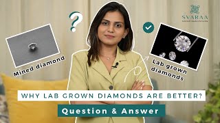 Why You Should Buy LabGrown Diamonds  Expert Answers to Your Questions  Svaraa Jewels [upl. by Adnyc]