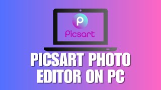 How You Can Use PicsArt Photo Editor On PC Even Easier to Edit Photos in PicsArt PC Version [upl. by Aelahc]