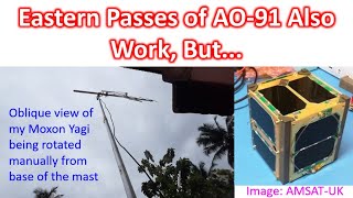 Eastern Passes of AO91 Satellite Also Work But [upl. by Aicac]