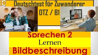 GAST  DTZ  A2B1  Bildbeschreibung  Lernendtz Bildbeschreibung b1 gast dtzb1 [upl. by Marinna]