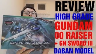 HG OO RAISER  GN SWORD III DABAN MODEL REVIEW [upl. by Eilahtan]