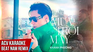 Karaoke  Mưa Của Trời Mây  Khánh Phương x Domino Remix  Beat Remix Tone Nam Dễ Hát [upl. by Anilef151]