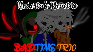 Undertale react to BAD TIME TRIO×MisoonKun× [upl. by Chien]