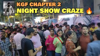 KGF Chapter 2 NIGHT SHOW Craze 🔥  Unstoppable KGF2 Craze  Yash Srinidhi [upl. by Eniarol959]