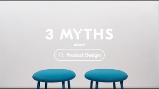 3 Myths about Product Design [upl. by Syl]