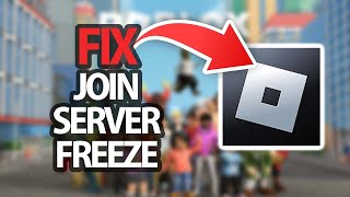 How To Fix Roblox App Game Join Server Freeze  Easy Quick Solution [upl. by Sorrows]