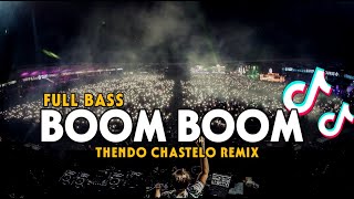 DJ VIRAL BOOM BOOM MARILAH BERDENDANG FULL BASS THENDO CHASTELO REMIX BASSGANGGA 2024‼️ [upl. by Arand192]