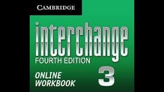 Interchange 3 4th edition Workbook answers units 15 [upl. by Ala]