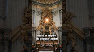 The Five Popes With The Shortest Papacies [upl. by Ramyaj]