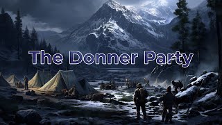 The Donner Party Pioneers in Peril [upl. by Sherman]