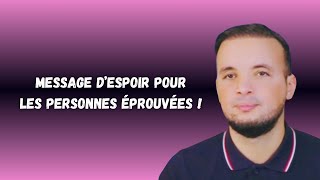 Message d’espoir pour les personnes éprouvées [upl. by Ierbua]