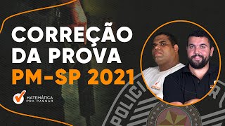 Correção da Prova de Matemática da PMSP 2021 I Aplicada no dia 16052021 [upl. by Anis]