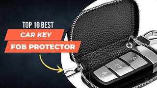 Top 10 Best Car Key Fob Protector [upl. by Clougher70]