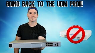 Going back to the UDM Pro [upl. by Enerol]