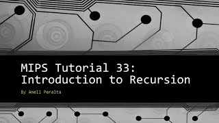 MIPS Tutorial 33 Introduction to Recursion [upl. by Brenza]