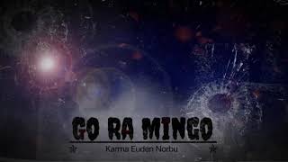 Go Ra Mingo Bay by Karma Euden Norbu [upl. by Yrelle]