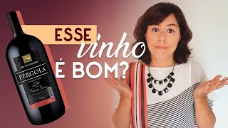 Pérgola  Esse vinho é mesmo bom O que eu acho sobre ele [upl. by Yenruogis]