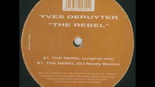 Yves Deruyter  The Rebel Original Mix [upl. by Medin]