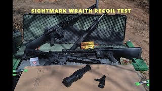 Sightmark Wraith Recoil Test  multiple calibers at 100 yards [upl. by Nyrek]