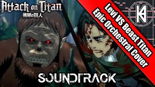 Attack On Titan Season 4 Episode 14 OST quotLevi Ackerman Vs Beast Titan Themequot Epic Orchestral Cover [upl. by Thetis]