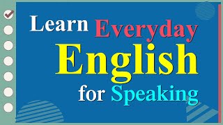 Learn English Speaking Easily Quickly  Practice Speaking English for Everyday [upl. by Alisan743]