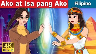 Ako at Isa pang Ako  Me and Another Me in Filipino  FilipinoFairyTales [upl. by Marguerite]