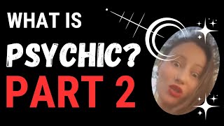 What is PSYCHIC How does PSYCHIC ability Work  PART 2  Quantum Physics may provide an answer [upl. by Daniele143]