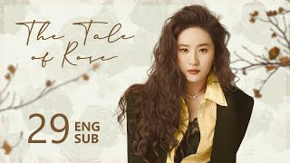 ENG SUB【The Tale of Rose 玫瑰的故事】EP29  Rose encountered someone who resonated with her [upl. by Garnes]