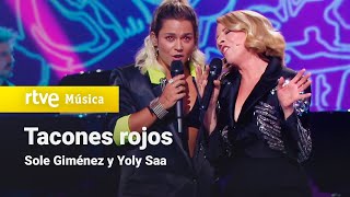 Sole Giménez y Yoly Saa  quotTacones rojosquot  Dúos increíbles [upl. by Htez]