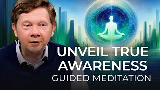 Finding Depth in Awareness  A Guided Meditation With Eckhart Tolle [upl. by Claudette]