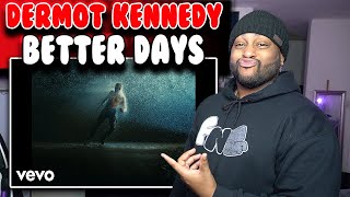 Dermot Kennedy quot Better Days quot  Reaction [upl. by Virendra]