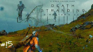 Death Stranding Directors Cut Walkthrough Gameplay No Commentary  Part 15 [upl. by Magill31]