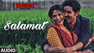 Salamat Full Song  SARBJIT  Randeep Hooda Richa Chadda  Arijit Singh Tulsi Kumar Amaal Mallik [upl. by Oludoet]