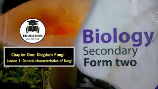 BIOLOGY  Form Two  Chapter 1  Lesson 1 Characteristics of fungi  Ustad Abdi Yusuf [upl. by Averell151]