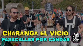 Charanga el Vicio  PASACALLES POR CANDÁS  Candas2023 [upl. by Anehta]