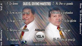 DUO EL DIVINO MAESTRO  Vol4 Álbum Completo [upl. by Franni912]