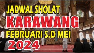 Jadwal Sholat Karawang Februari  Mei 2024 [upl. by Hinson]