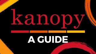 Kanopy A Guide [upl. by Cirdes124]