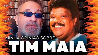 Tim Maia  Minha Opinião Sobre [upl. by Zarihs]