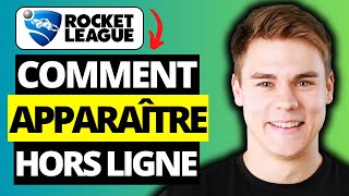 Comment Apparaître Hors Ligne dans Rocket League sur PC [upl. by Rivkah569]