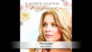 Lauren Alaina  The Locket [upl. by Leahkim]