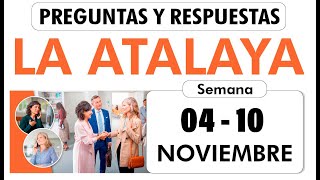 Respuestas la Atalaya de esta semana del 4 al 10 de noviembre de 2024 [upl. by Akemak]