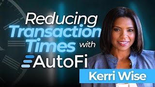 AutoFi’s Kerri Wise On Solving Dealership Pain Points With RealTime Technology [upl. by Dickens752]