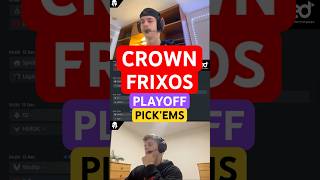 CROWN FRIXOS MAJOR PLAYOFF PICK´EMS🔥 [upl. by Notsur1]