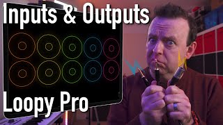 Loopy Pro  Inputs amp Outputs [upl. by Ettevi]