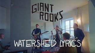 Giant Rooks  Watershed lyrics [upl. by Shelton]