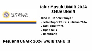 Jalur Mandiri UNAIR SMUA UNAIR 2024  Semua Jalur UNAIR 2024 [upl. by Armat]